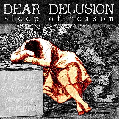 DEAR DELUSION “Sleep Of Reason”: Styczeń 15, 2016
