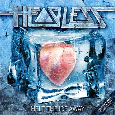 HEADLESS “Melt The Ice Away”: Maj 27, 2016