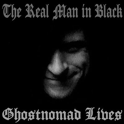 THE REAL MAN IN BLACK – “GhostNomad Lives (Best Of)” Full Album