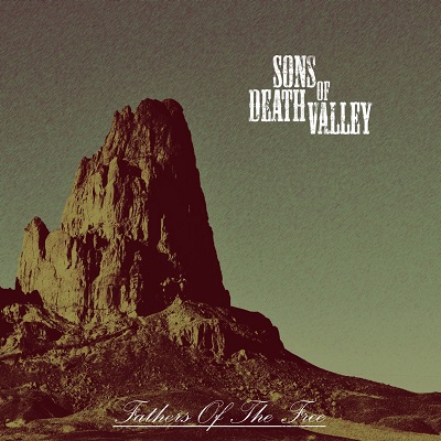 SONS OF DEATH VALLEY „Fathers of The Free”