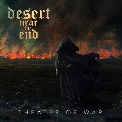 DESERT NEAR THE END „Theater Of War”