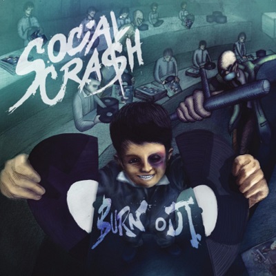 SOCIAL CRASH “Burn Out”