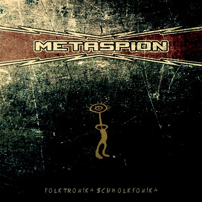 METASPION “Folktronika Schmolkfonika