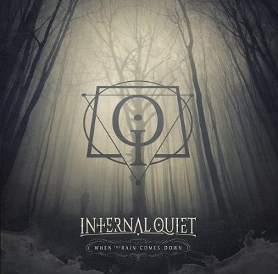 INTERNAL QUIET „When The Rains Comes Down”