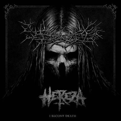 HEREZA “I Become Death”