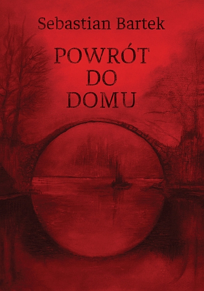 “Powrót do domu” – druga powieść Sebastiana Bartka z zespołów CORTEGE i ZONE