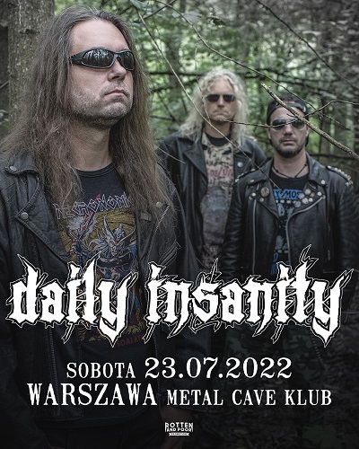 Rotten And Poor Promotion prezentuje koncert DAILY INSANITY w Warszawie