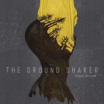 THE GROUND SHAKER Rogue Asylum