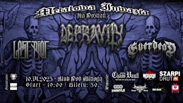 DEPRAVITY + LAST RIOT + EVERDEAD – Metalowa Inwazja na Poznań #1 – Klub Pod Minogą