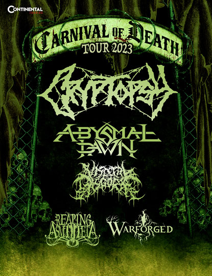CRYPTOPSY + ABYSMAL DAWN + VISCERAL DISGORGE + REAPING ASMODEIA + WARFORGED - The Forge, Joliet, IL