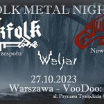 Kolejna warszawska edycja Folk Metal Night - MERKFOLK + RUNIKA + WELJAR