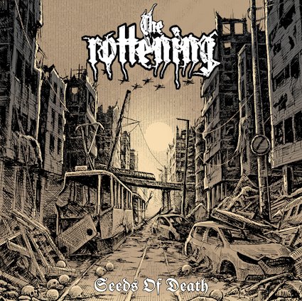 THE ROTTENING’s highly anticipated debut EP “Seeds of Death” on CD in April