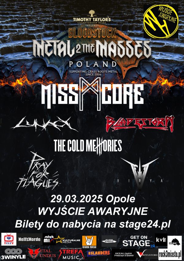 Bloodstock Metal 2 The Masses Poland – MISSCORE, LUNACY, PRAY FOR PLAGUES, BLADE STORM, VIRYA, THE COLD MEMORIES – Wyjście Awaryjne,  Opole